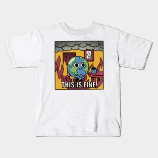 Earth It's Fine Room on Fire by Tobe Fonseca Kids T-Shirt